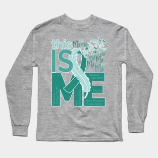 This Is Me - Awareness Feather Ribbon - Teal Long Sleeve T-Shirt